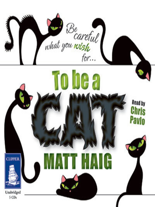 Title details for To Be a Cat by Matt Haig - Wait list